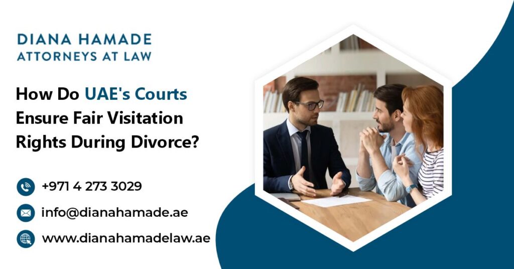 How Do UAE's Courts Ensure Fair Visitation Rights During Divorce