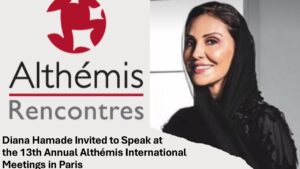Diana Hamade Invited to Speak at the 13th Annual Althémis International Meetings in Paris