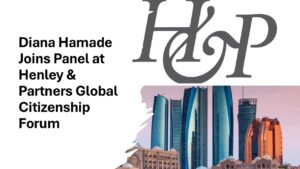 Diana Hamade Joins Panel at Henley & Partners Global Citizenship Forum