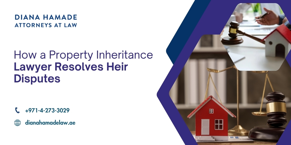 How a Property Inheritance Lawyer Resolves Heir Disputes